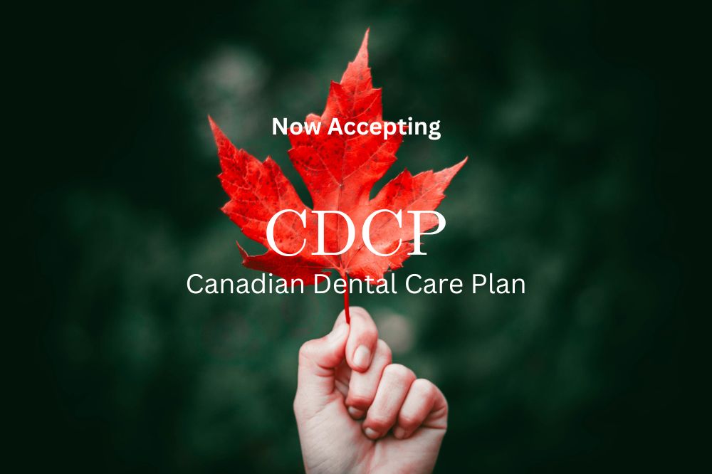 we accept cdcp canadian dental care plan